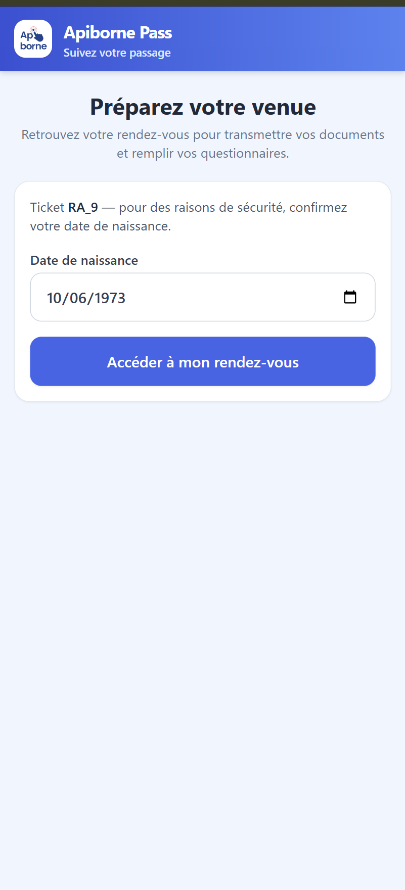 Écran d'entrée Apiborne Pass : retrouver son rendez-vous par QR code ou ticket et date de naissance