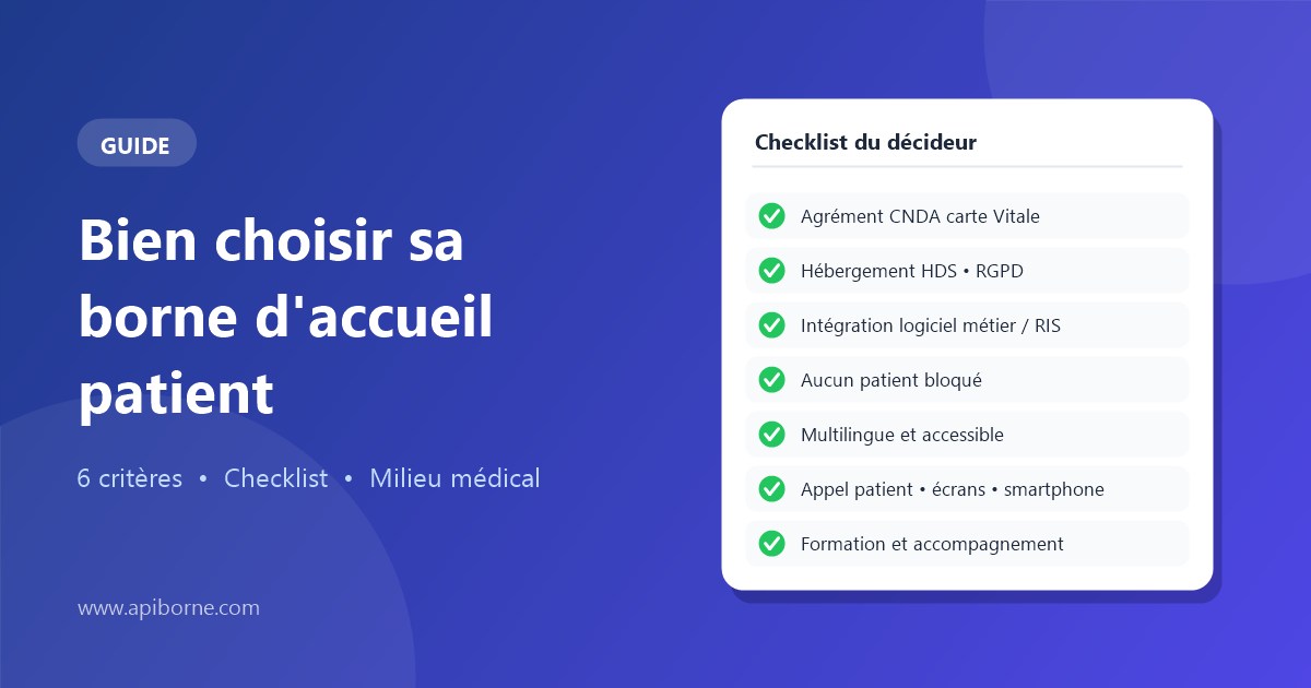Borne d'accueil patient : le guide pour choisir en milieu médical
